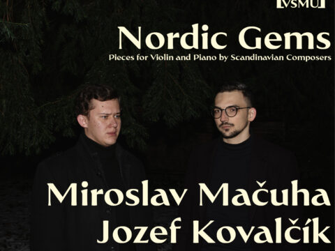 Jozef Kovalčík a Miroslav Mačuha prichádzajú s albumom Nordic Gems. Novinka zo séria Edícia VŠMU je poctou škandinávskej hudbe.